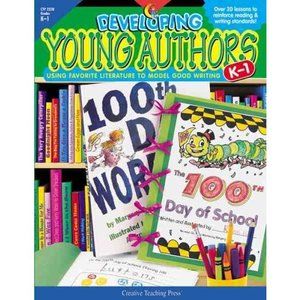 Developing Young Authors K-1: Using Favorite Literature to Model Good Writing...